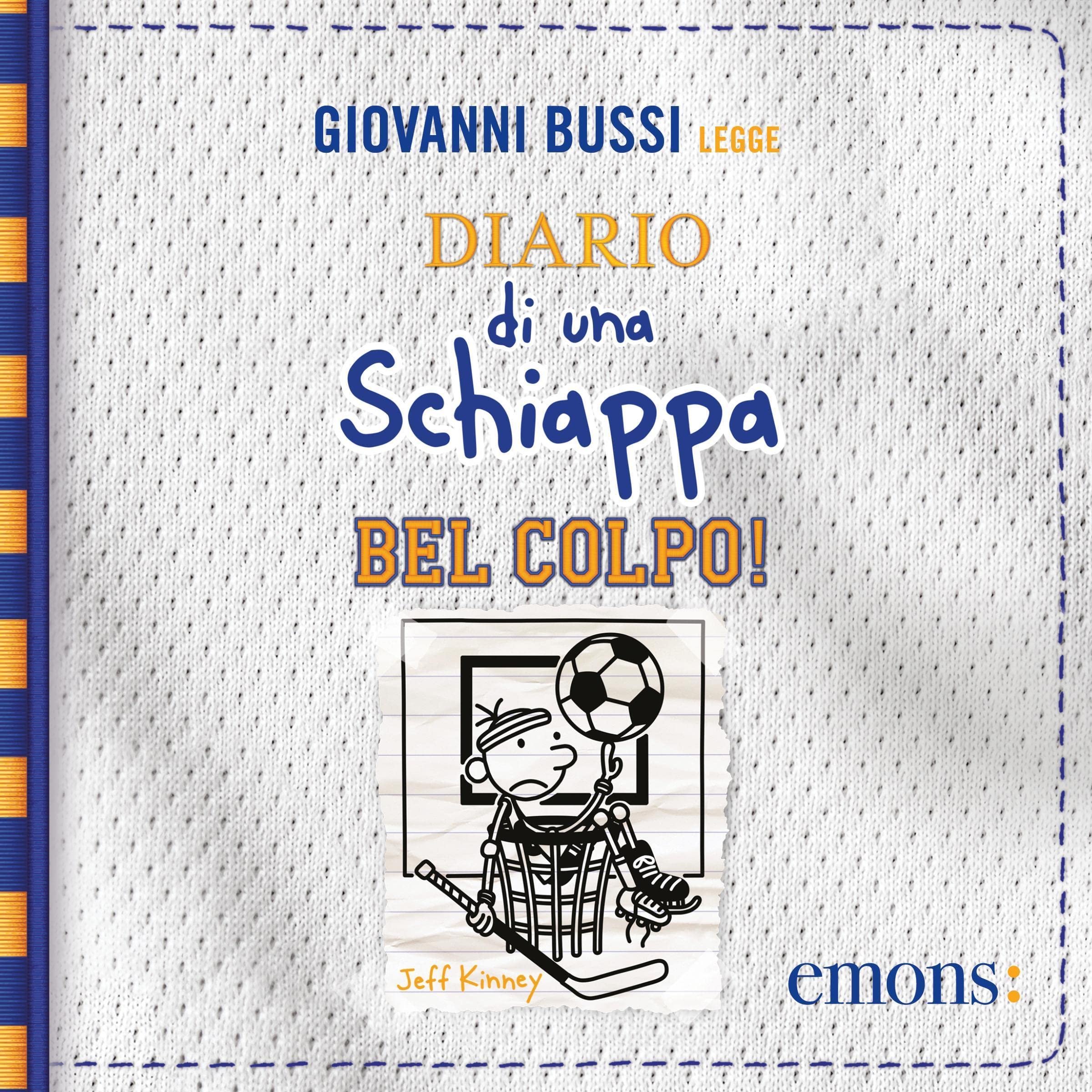Bel colpo!: Diario di una schiappa 16