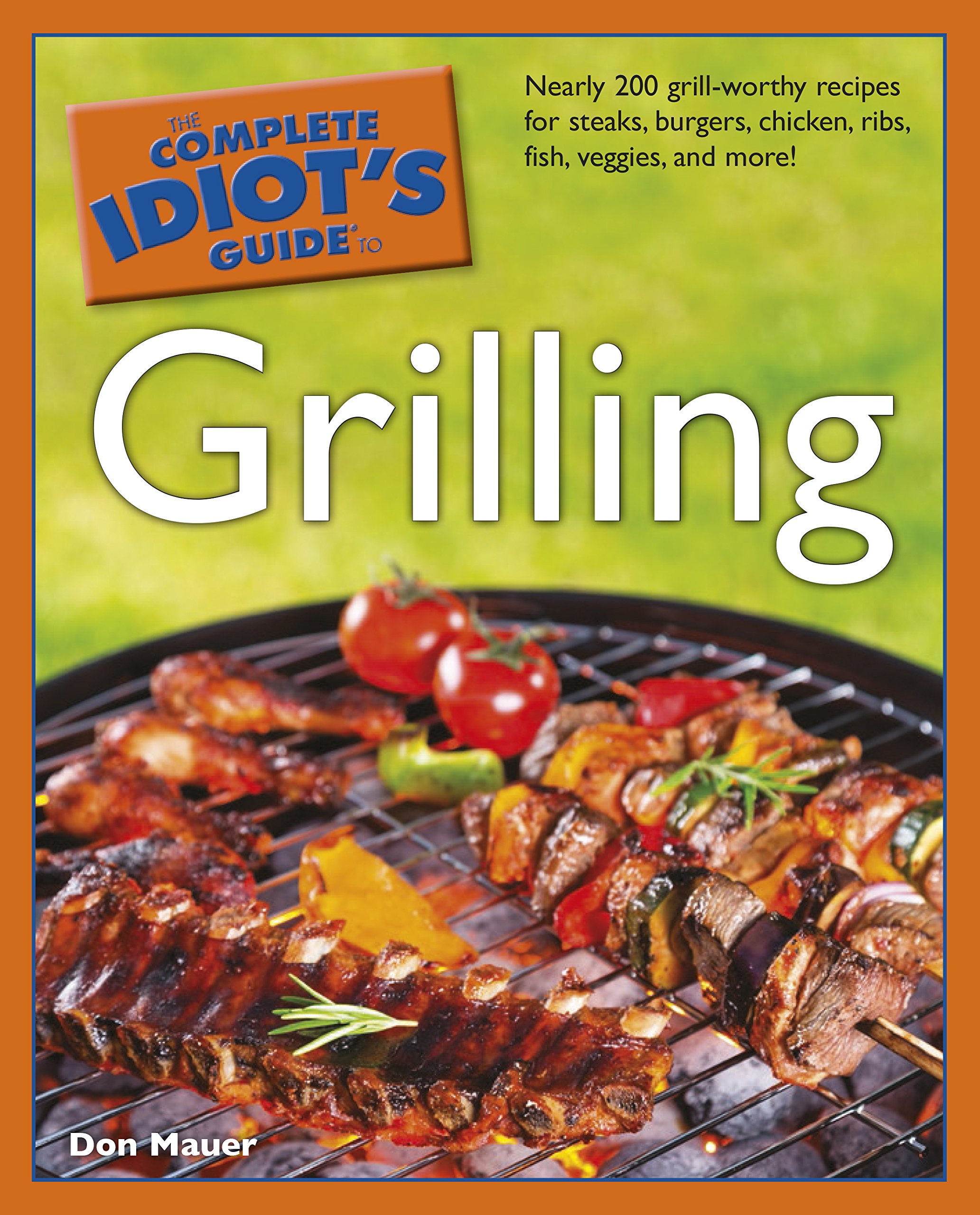 Buy The Complete Idiot's Guide to Grilling — BookShops.in
