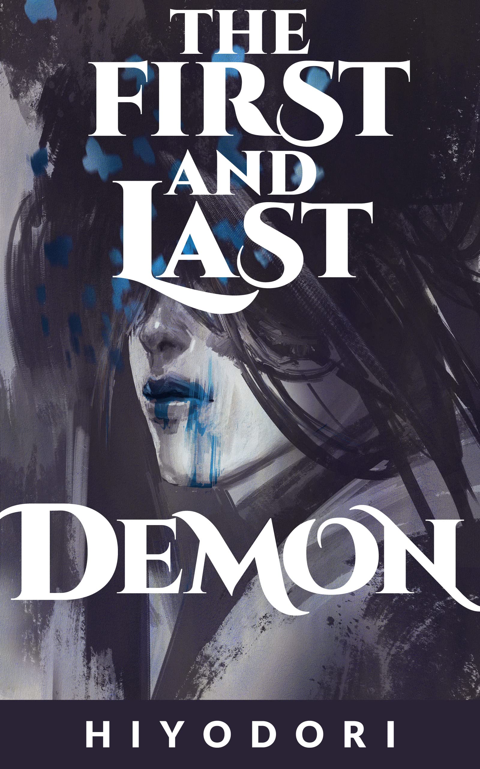 The First and Last Demon: A Sapphic Fantasy Romance