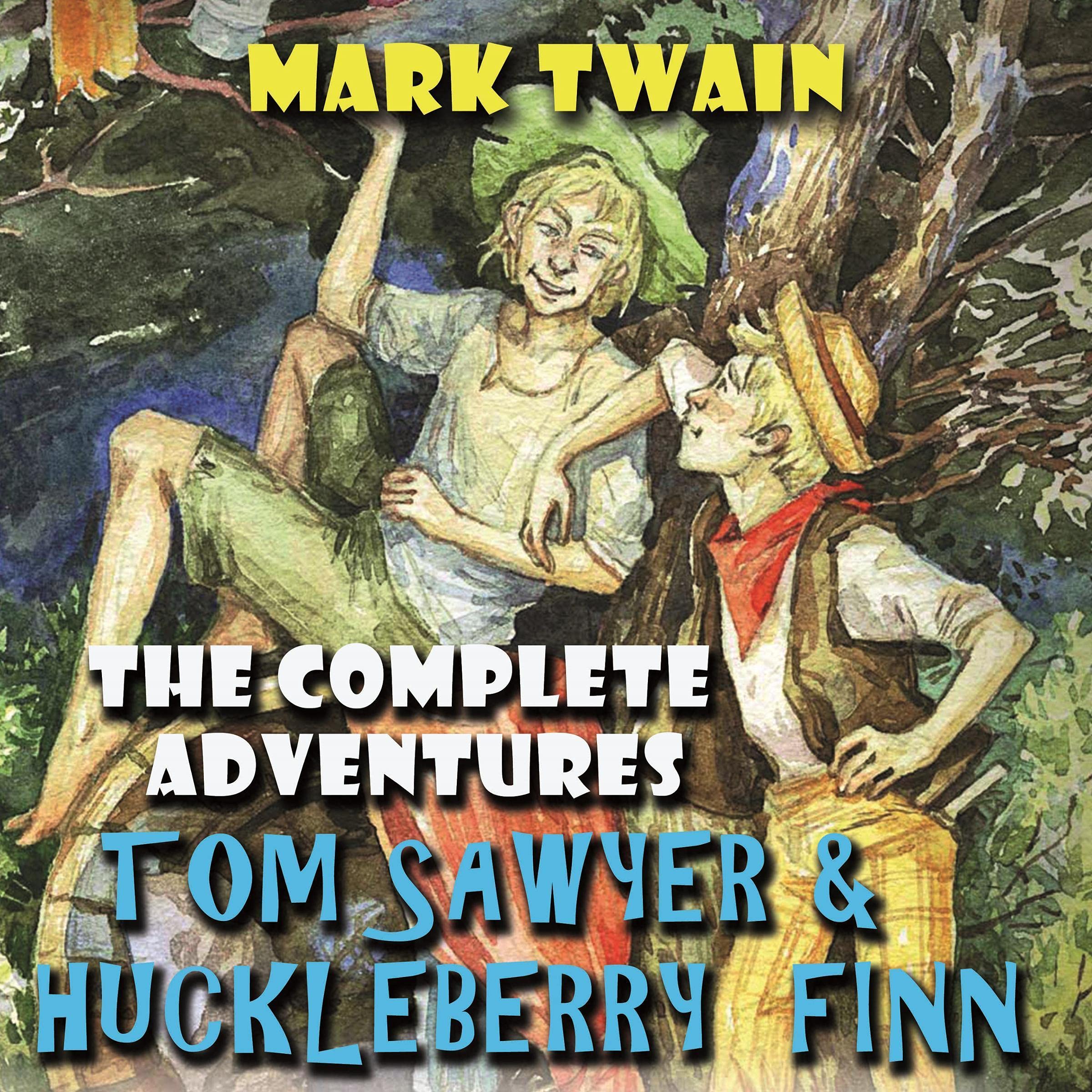 Cover art for The Complete Adventures of Tom Sawyer and Huckleberry Finn
