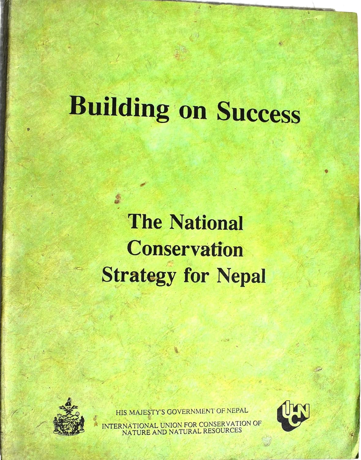 Building On Success The National Conservation Strategy For Nepal Rai
