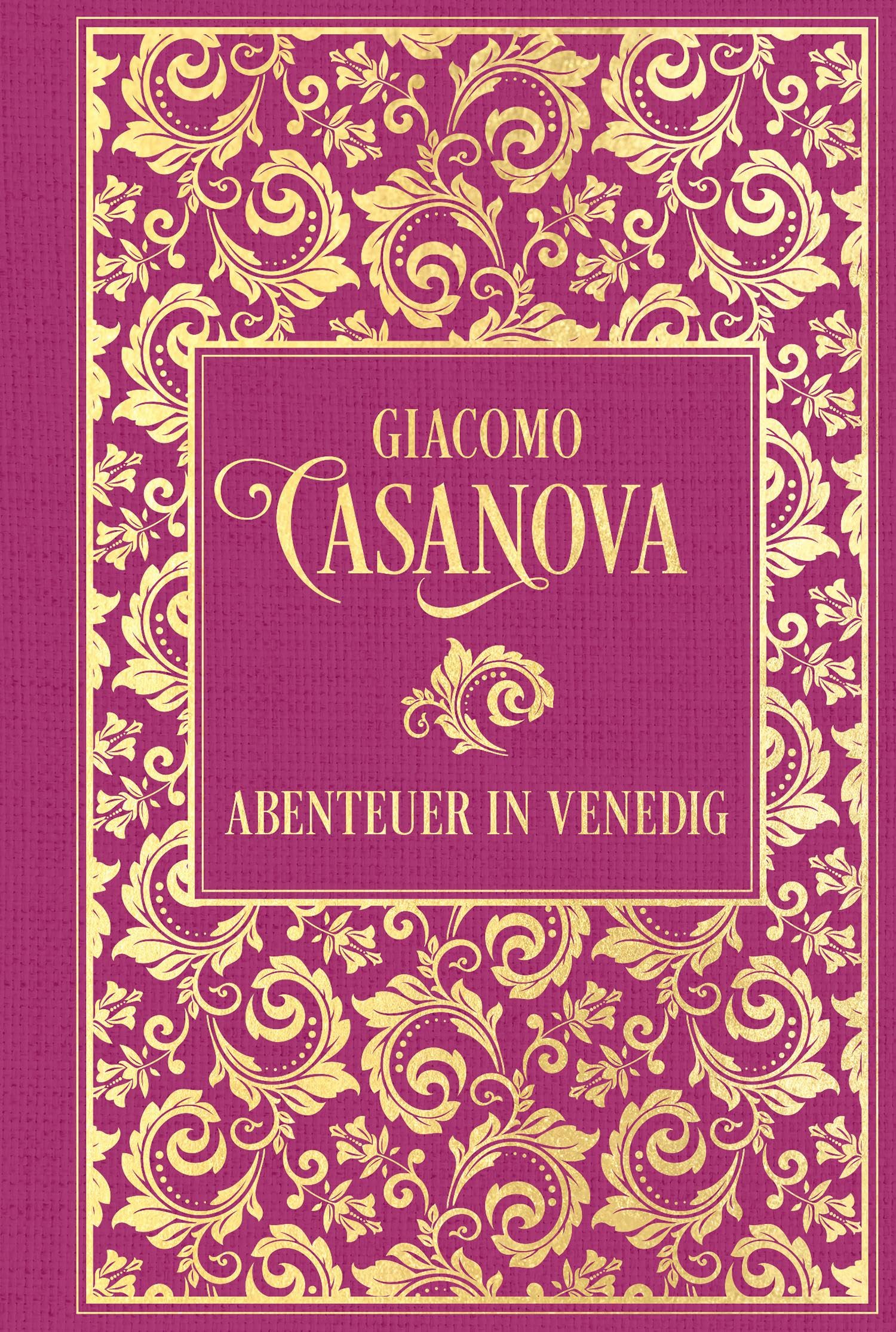 Abenteuer in Venedig: Leinen mit Goldprägung : Casanova, Giacomo