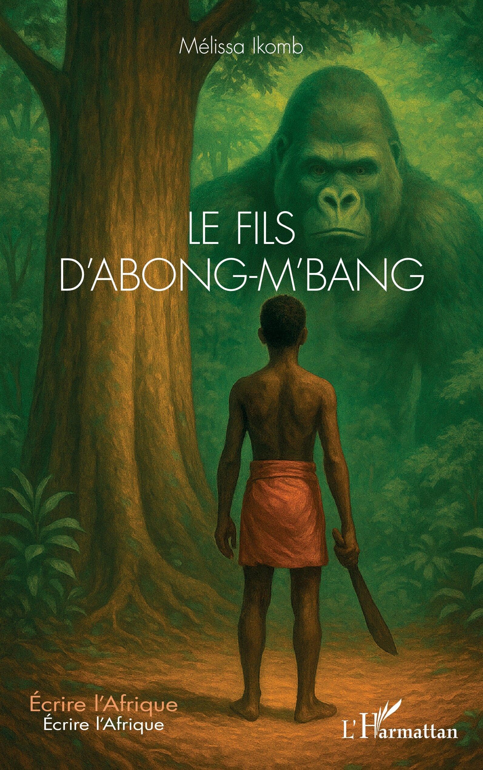 Le fils d’Abong-M’bang (Écrire l'Afrique)