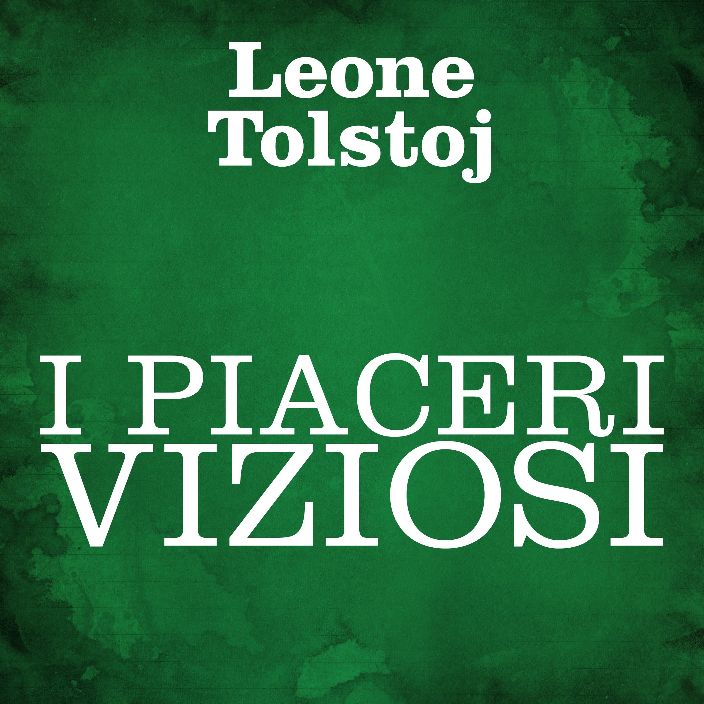 I piaceri viziosi