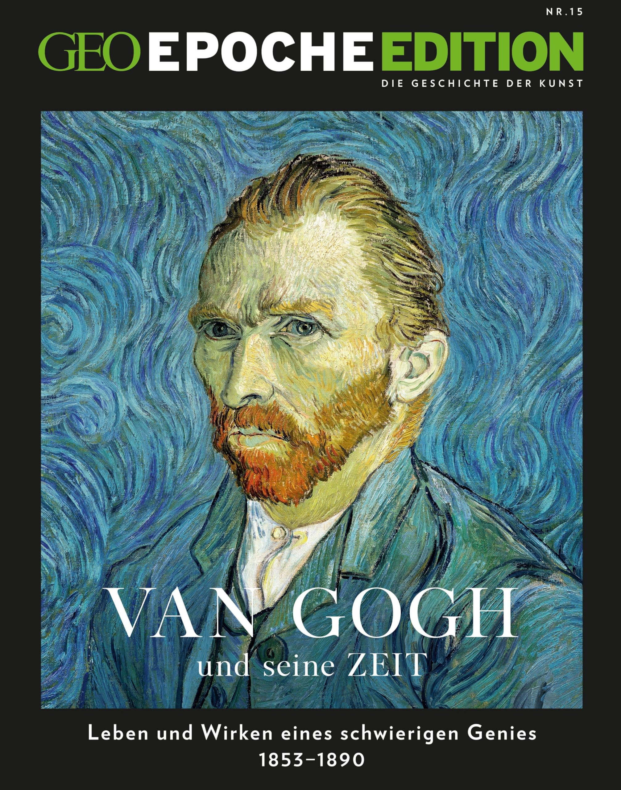 GEO Epoche Edition / GEO Epoche Edition 15/2017 - Van Gogh und seine Zeit: Leben und Wirken eines schwierigen Genies 1853-1890