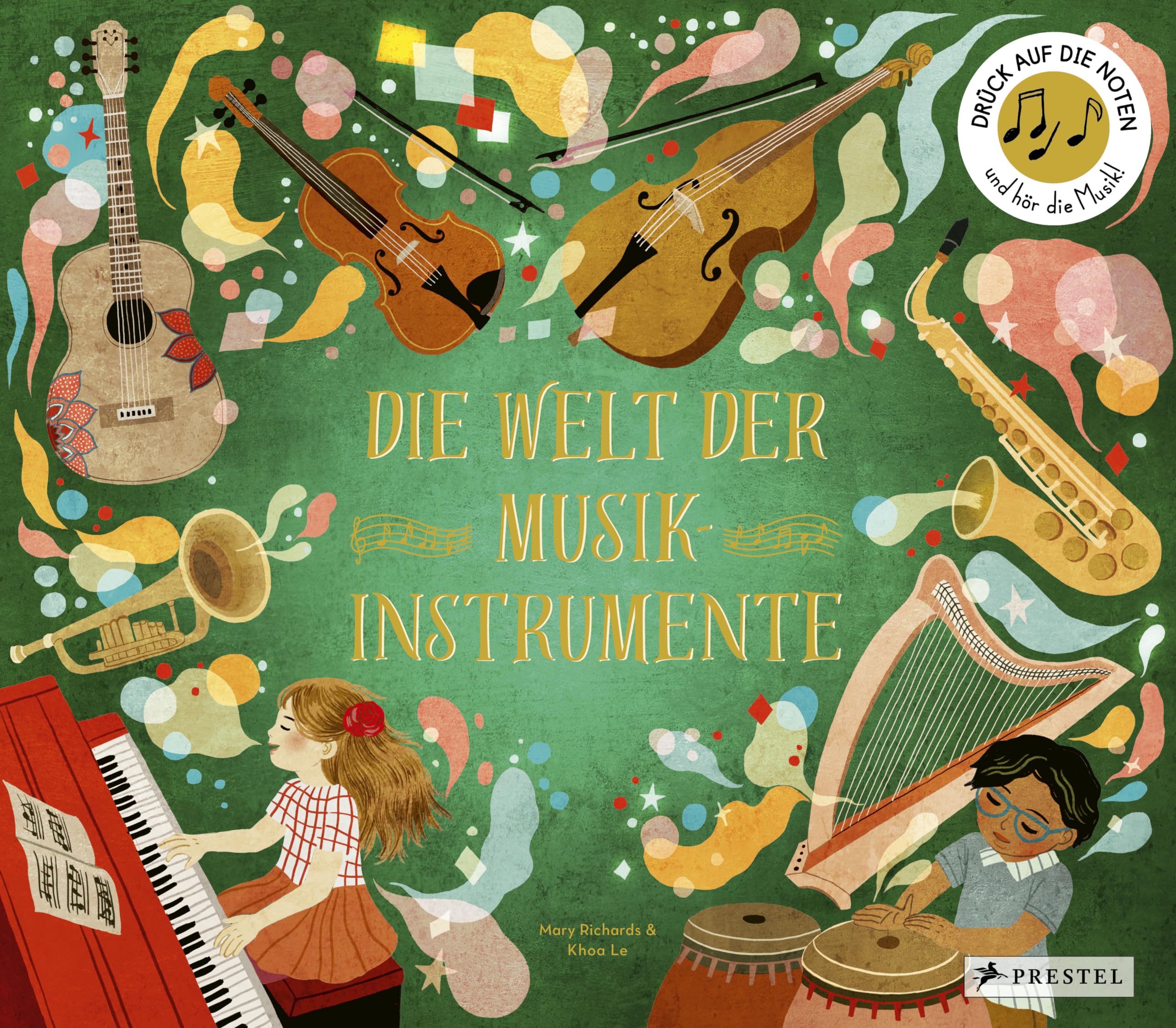 Die Welt der Musikinstrumente: Ein Sound-Buch zum Hören mit 10 Soundmodulen. Ein Sachbilderbuch für Kinder ab 6 Jahren