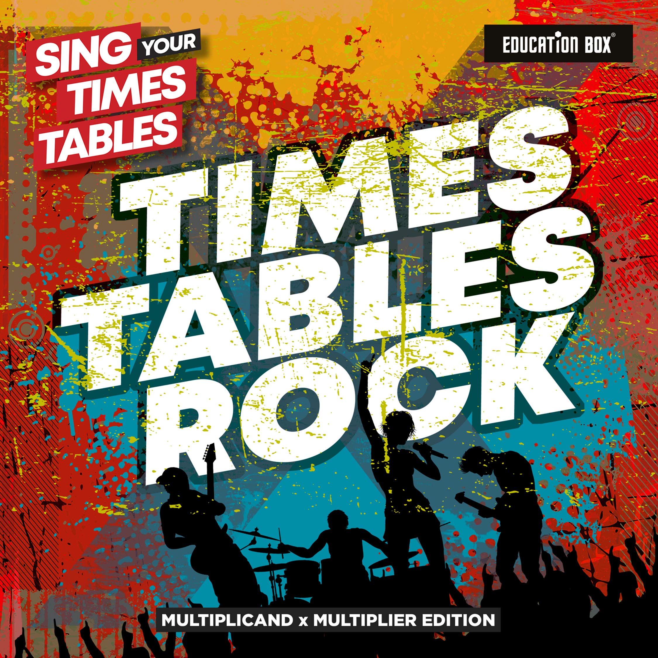 Sing Your Times Tables: Times Tables Rock (Multiplicand X Multiplier Edition)