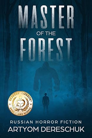 Master of the Forest: A Horror Novel Set in Siberia (Russian Horror Fiction)