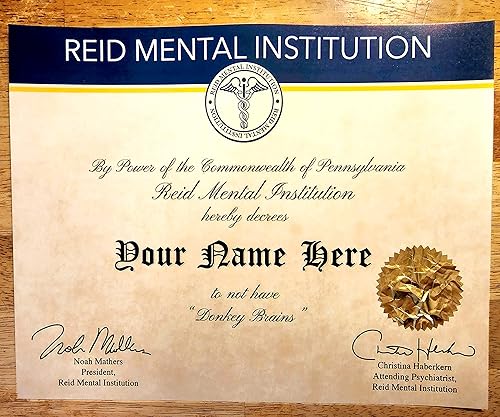 It's Always Sunny in Philadelphia Custom Donkey Brains Certificate - Reid Mental Institution Custom Certificate (8.5 x 11 in)