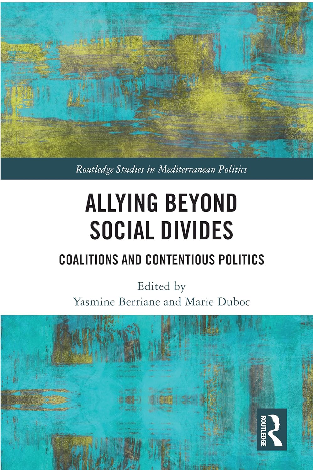 Allying beyond Social Divides (Routledge Studies in Mediterranean ...