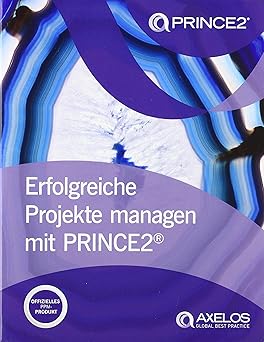 Managing Successful Projects with PRINCE2 6th Edition - AXELOS - Amazon ...