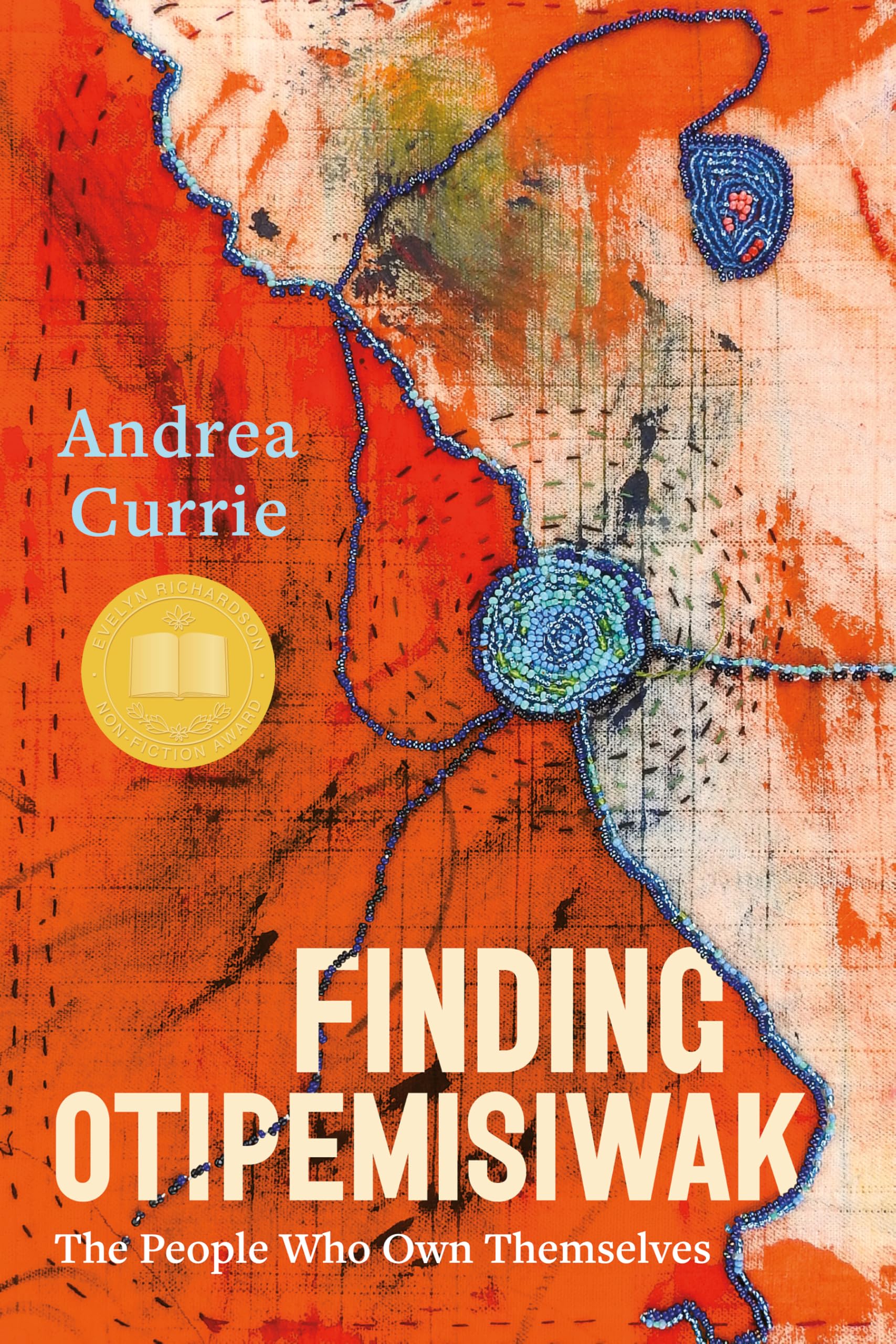 Buy Finding Otipemisiwak: The People Who Own Themselves — BookShops.in