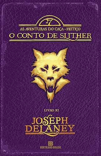O conto de Slither - As aventuras do caça-feitiço - vol. 11