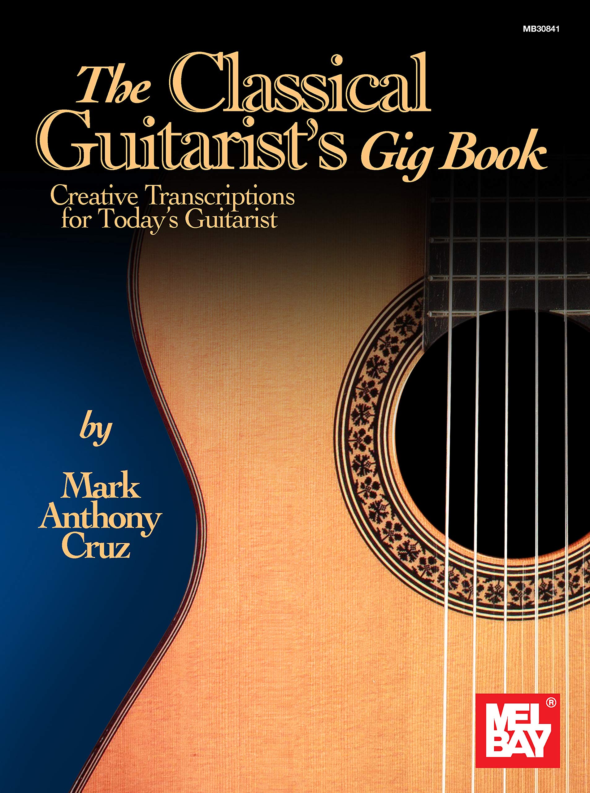 The Classical Guitarist's Gig Book partitions de guitare classique de retranscriptions créatives