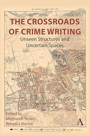The Crossroads of Crime Writing: Unseen Structures and Uncertain Spaces-Wow! eBook