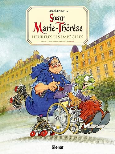 Soeur Marie-Thérèse - Tome 02: Heureux les imbéciles