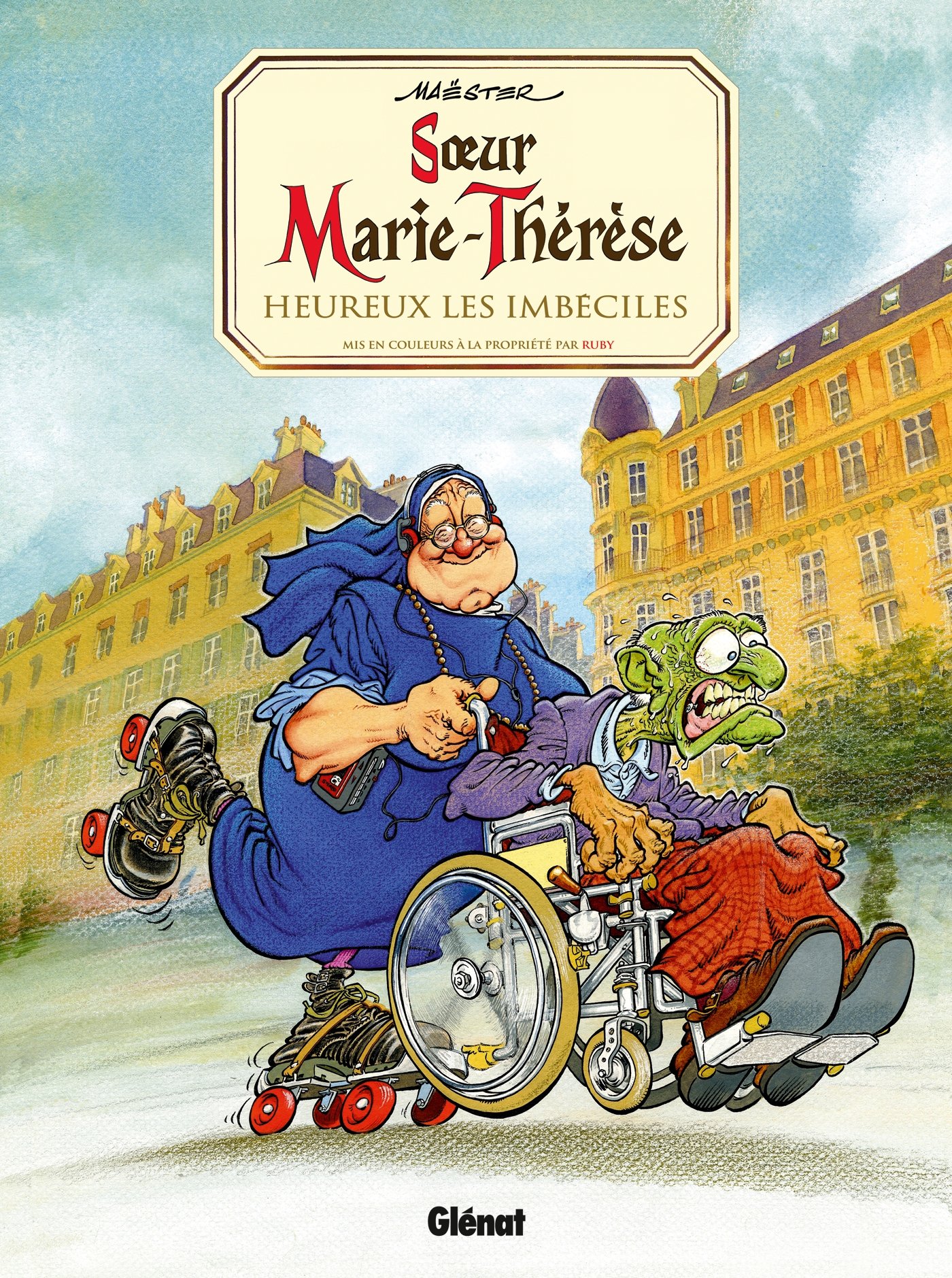 Soeur Marie-Thérèse - Tome 02: Heureux les imbéciles