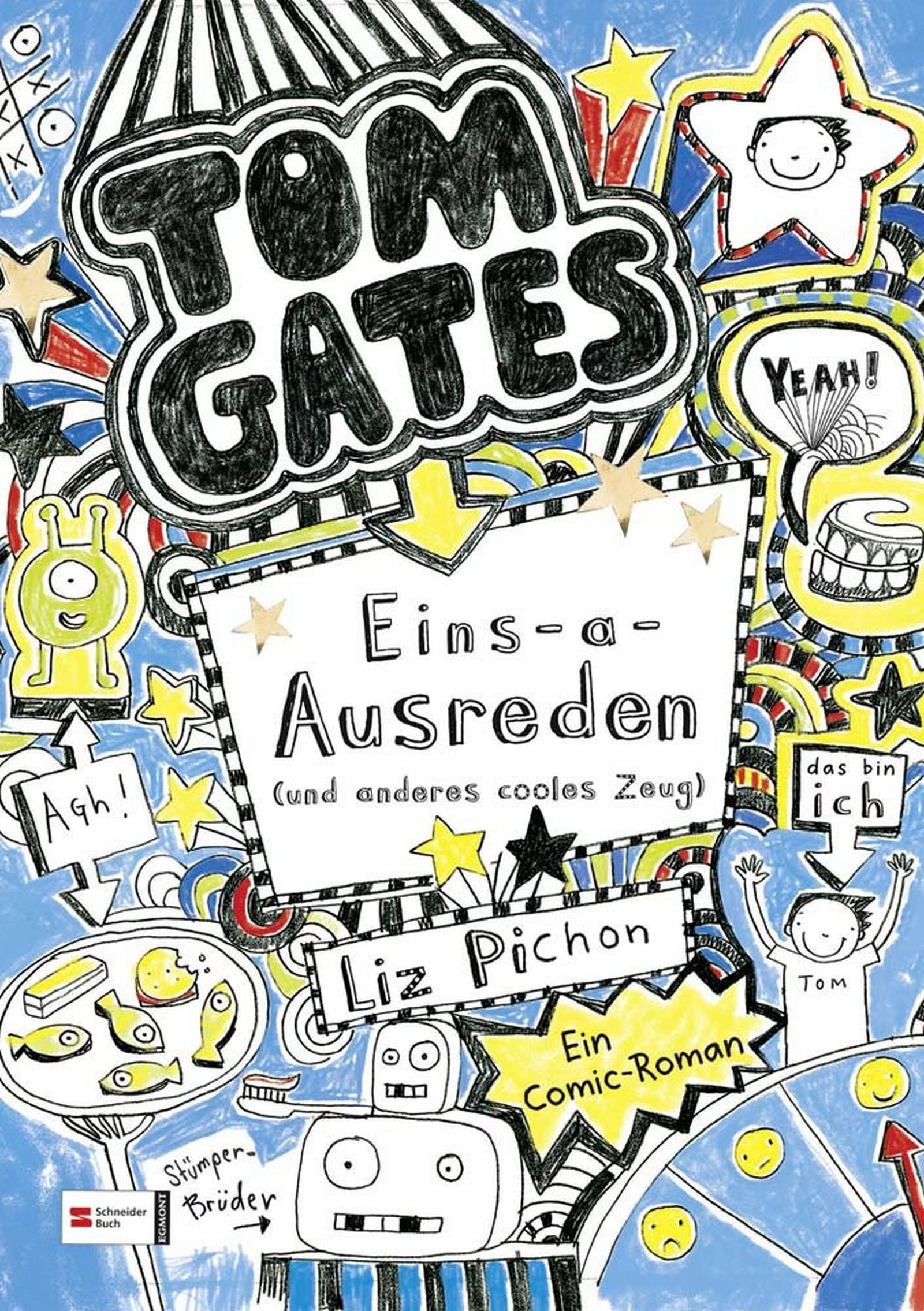 Tom Gates 02: Eins-a-Ausreden (und anderes cooles Zeug)