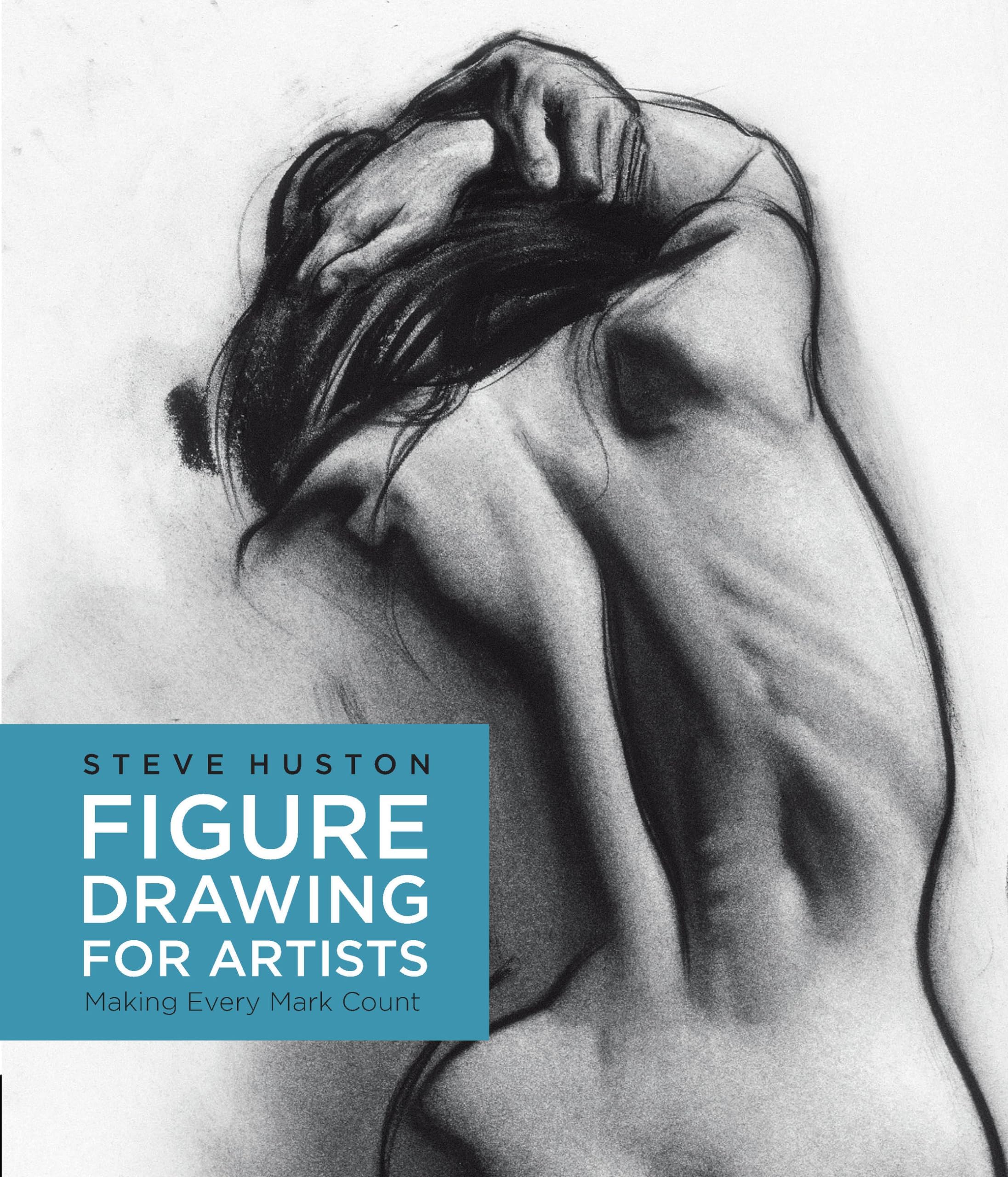 Figure Drawing for Artists: Making Every Mark Count (1)