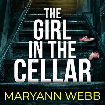 The Girl in the Cellar Audiobook by Maryann Webb episode artwork