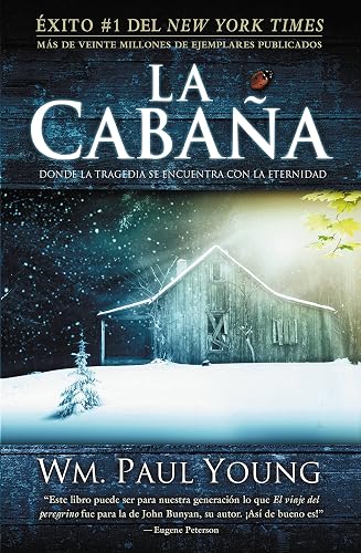 La Cabaña: Donde la Tragedia Se Encuentra Con la Eternidad (Spanish Edition)