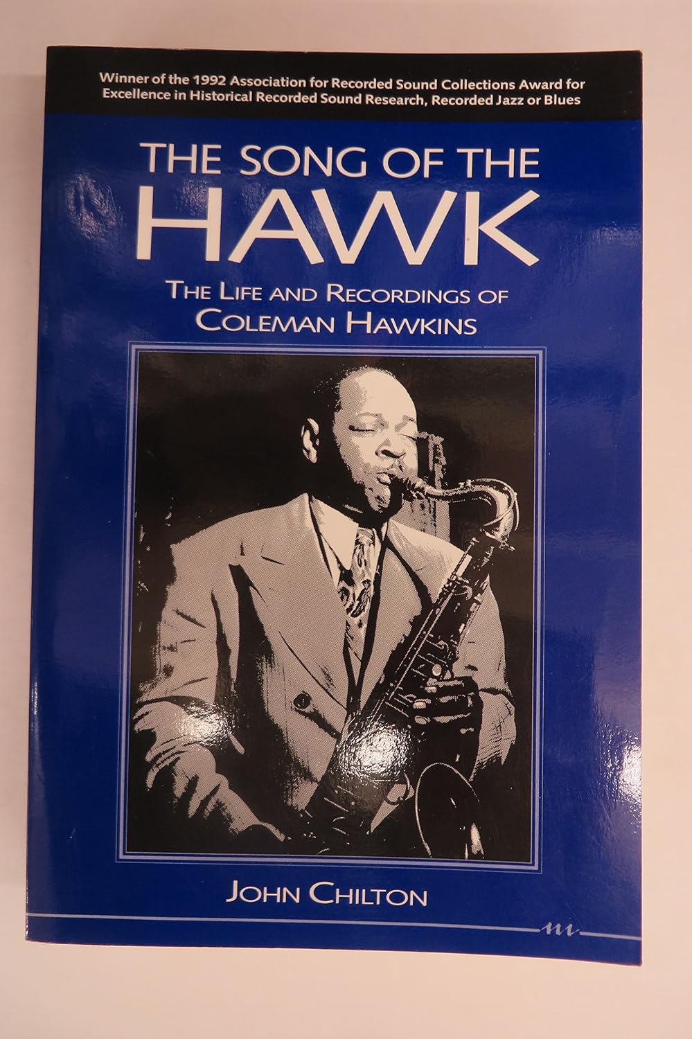 Song of the Hawk: The Life and Recordings of Coleman Hawkins (Michigan American Music Series)