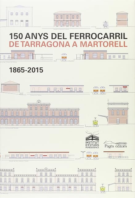 Portada de 150 anys del ferrocarril de Tarragona a Martorell