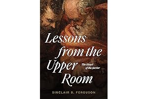 Lessons from the Upper Room: The Heart of the Savior by Max Lucado's
