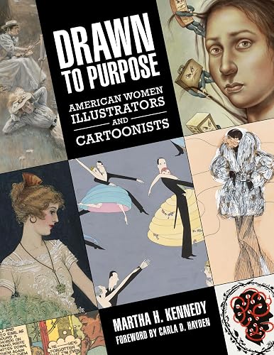 Drawn to Purpose: American Women Illustrators and Cartoonists