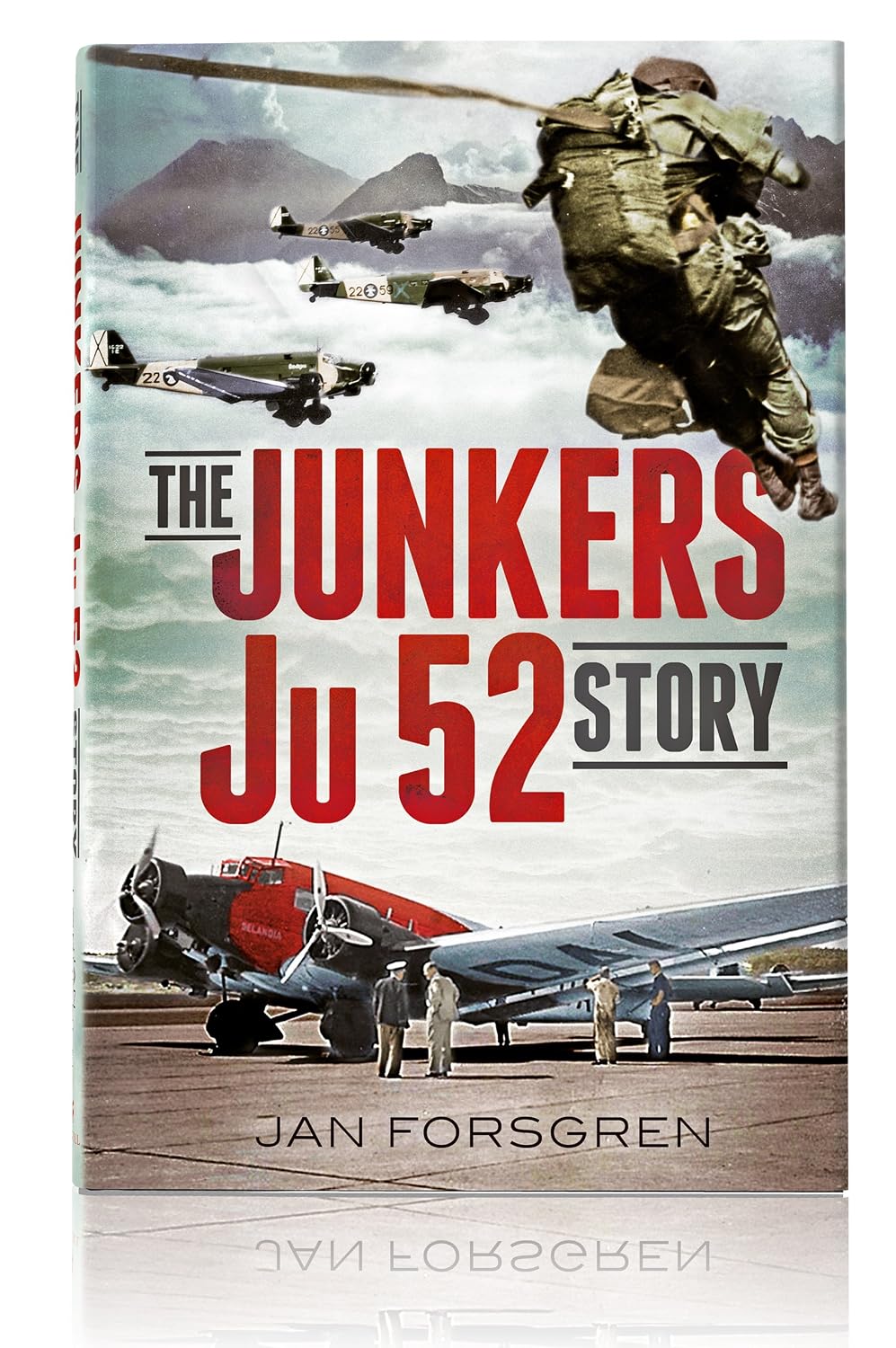 The Junkers Ju 52 Story
