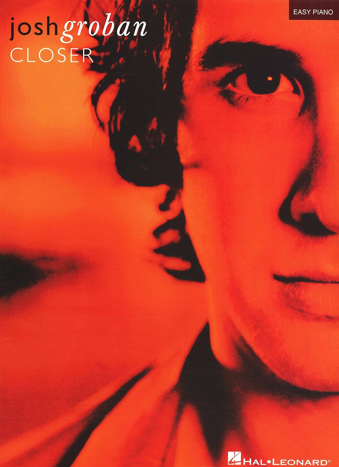 Josh Groban - Closer Songbook (Easy Piano (Hal Leonard))