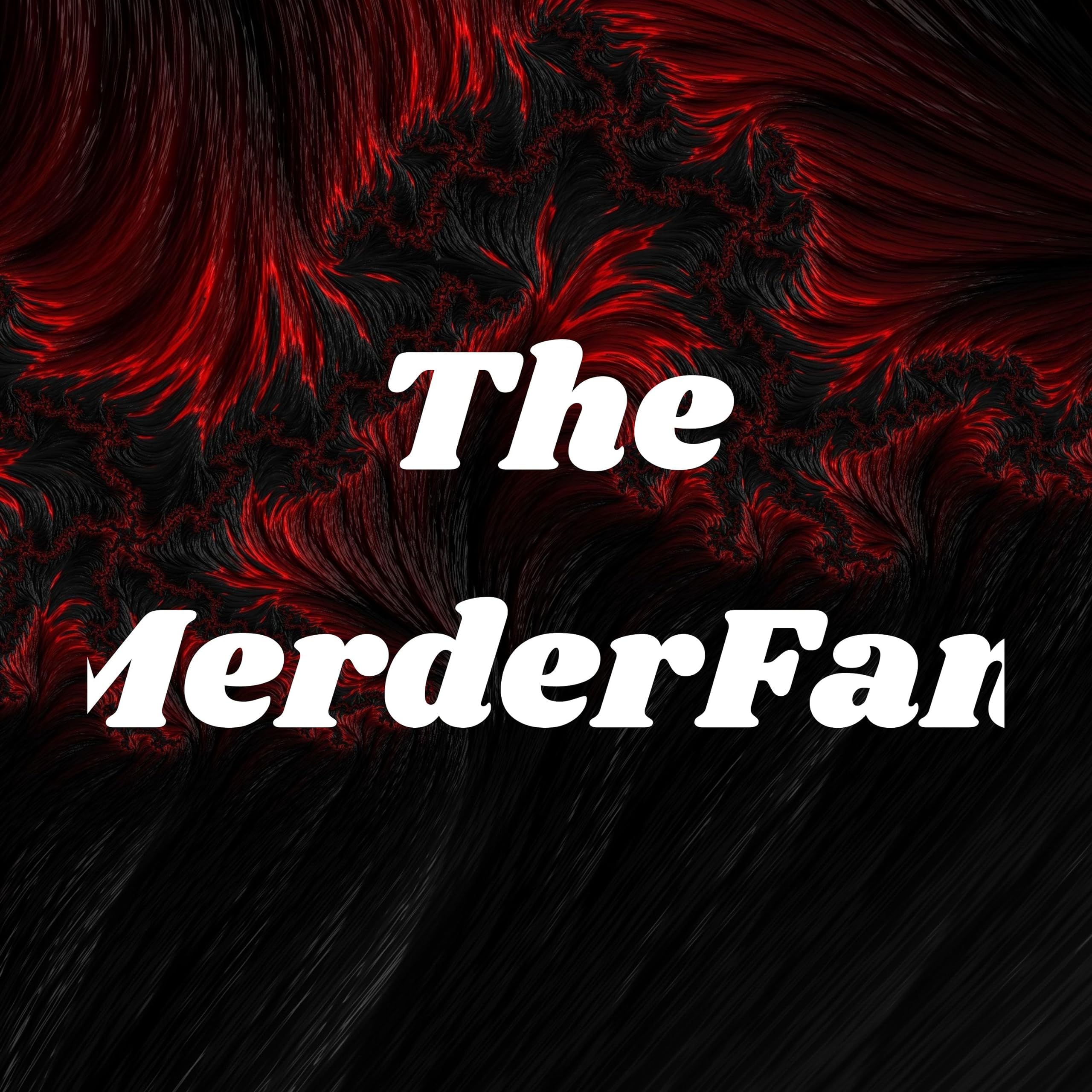The MerderFam: The Merderstyle