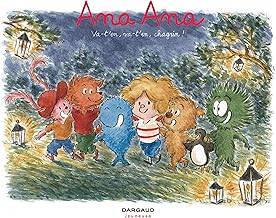 Ana Ana - Tome 17 - Va-t'en, va-t'en, chagrin !