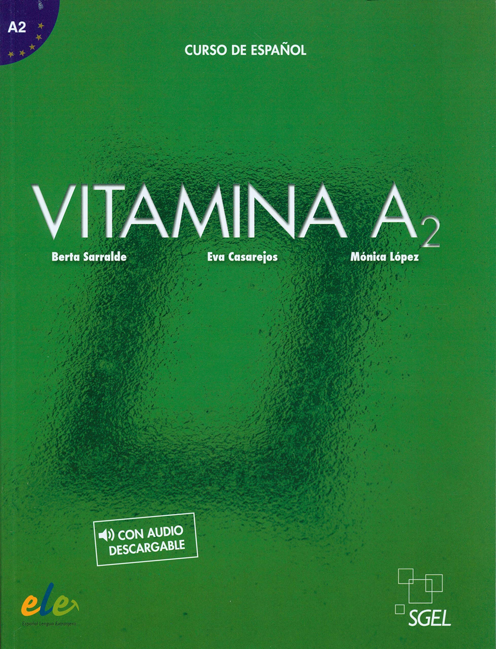 Vitamina A2: Libro del alumno + audio descar by Monica Lopez PAPERBACK (SPANISH)