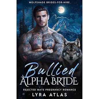 Bullied Alpha Bride Audiobook by Lyra Atlas episode artwork