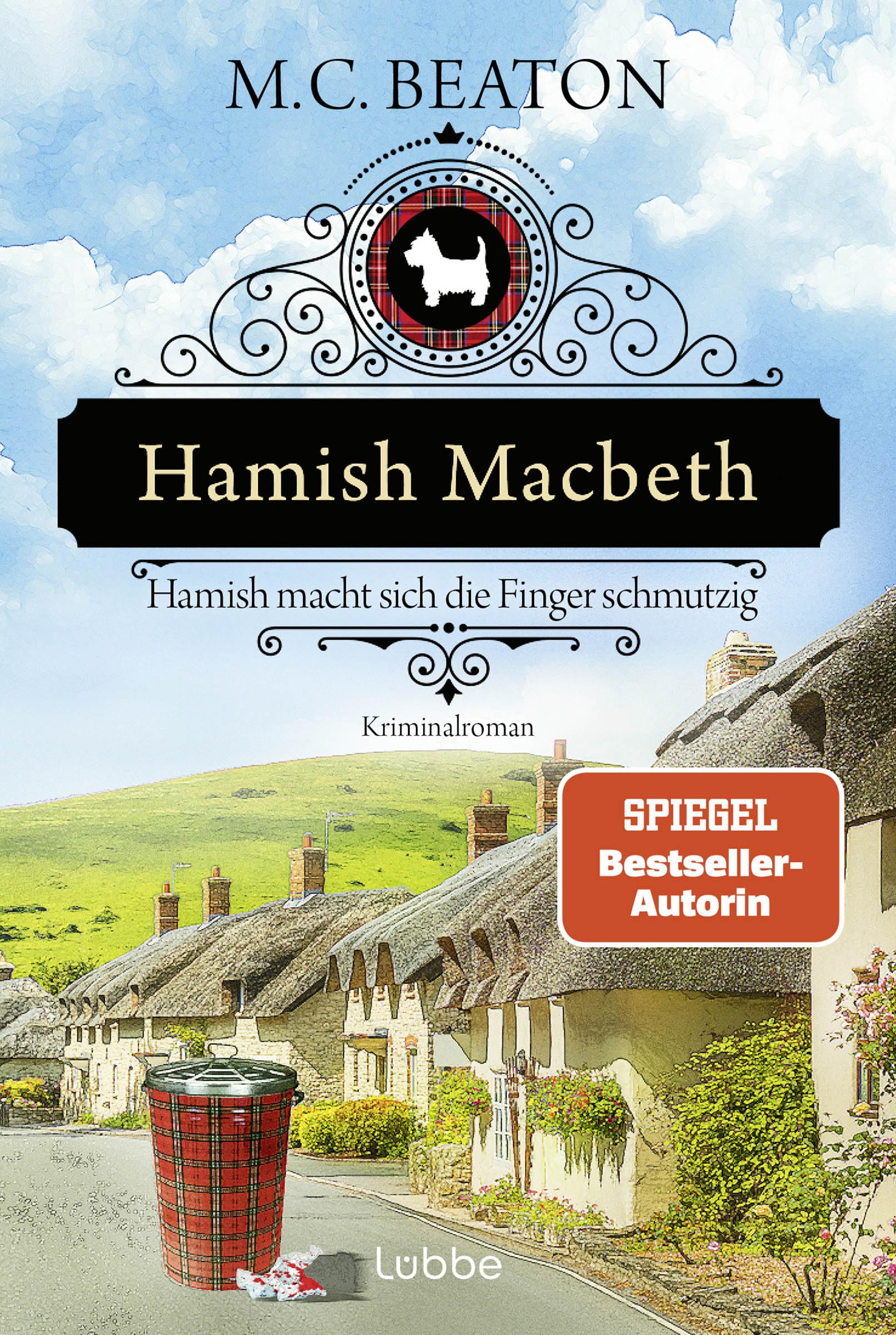 Hamish Macbeth macht sich die Finger schmutzig: Kriminalroman. Ein spannender Cosy-Krimi aus Schottland