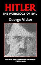 Hitler: The Pathology of Evil (Potomac's Paperback Classics)