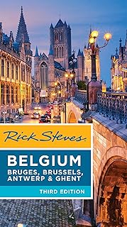 Rick Steves Belgium: Bruges, Brussels, Antwerp & Ghent