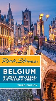 Rick Steves Belgium Bruges, Brussels, Antwerp & Ghent