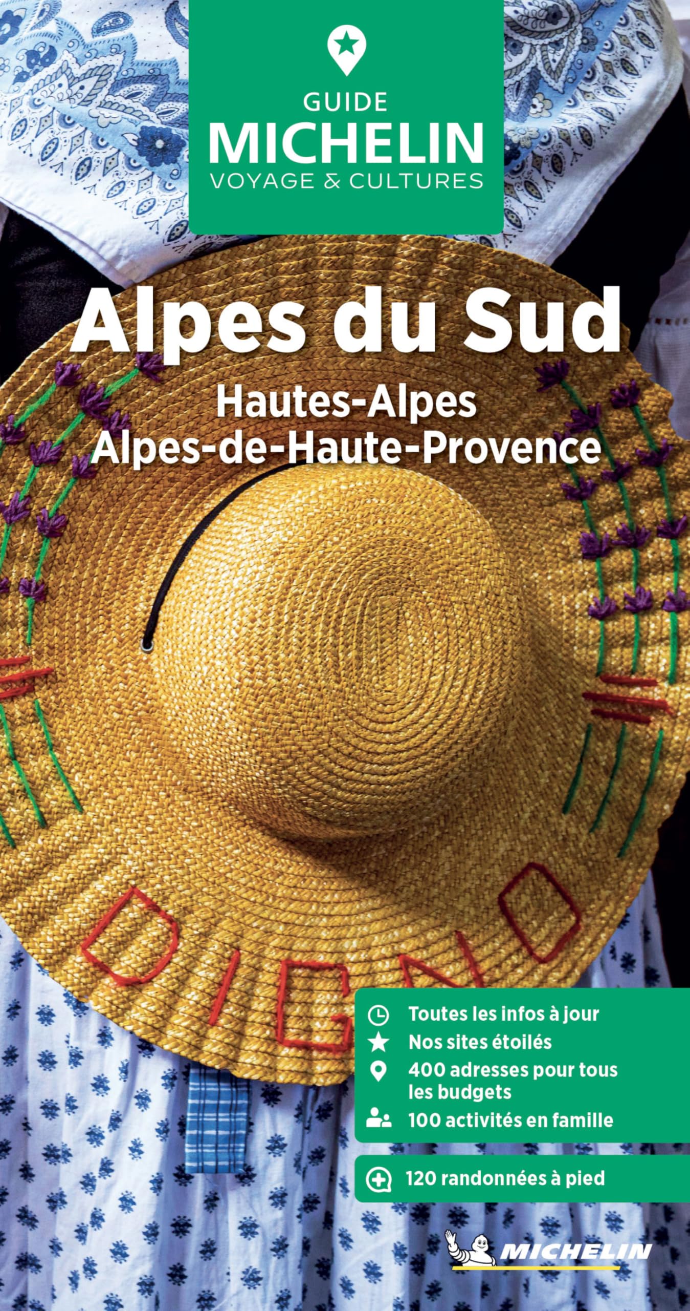 Alpes du Sud: Hautes-Alpes, Alpes-Maritimes, Alpes-de-Haute-Provence (Guides Michelin voyage & culture)