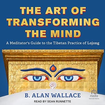 The Art of Transforming the Mind Audiobook by B. Alan Wallace episode artwork