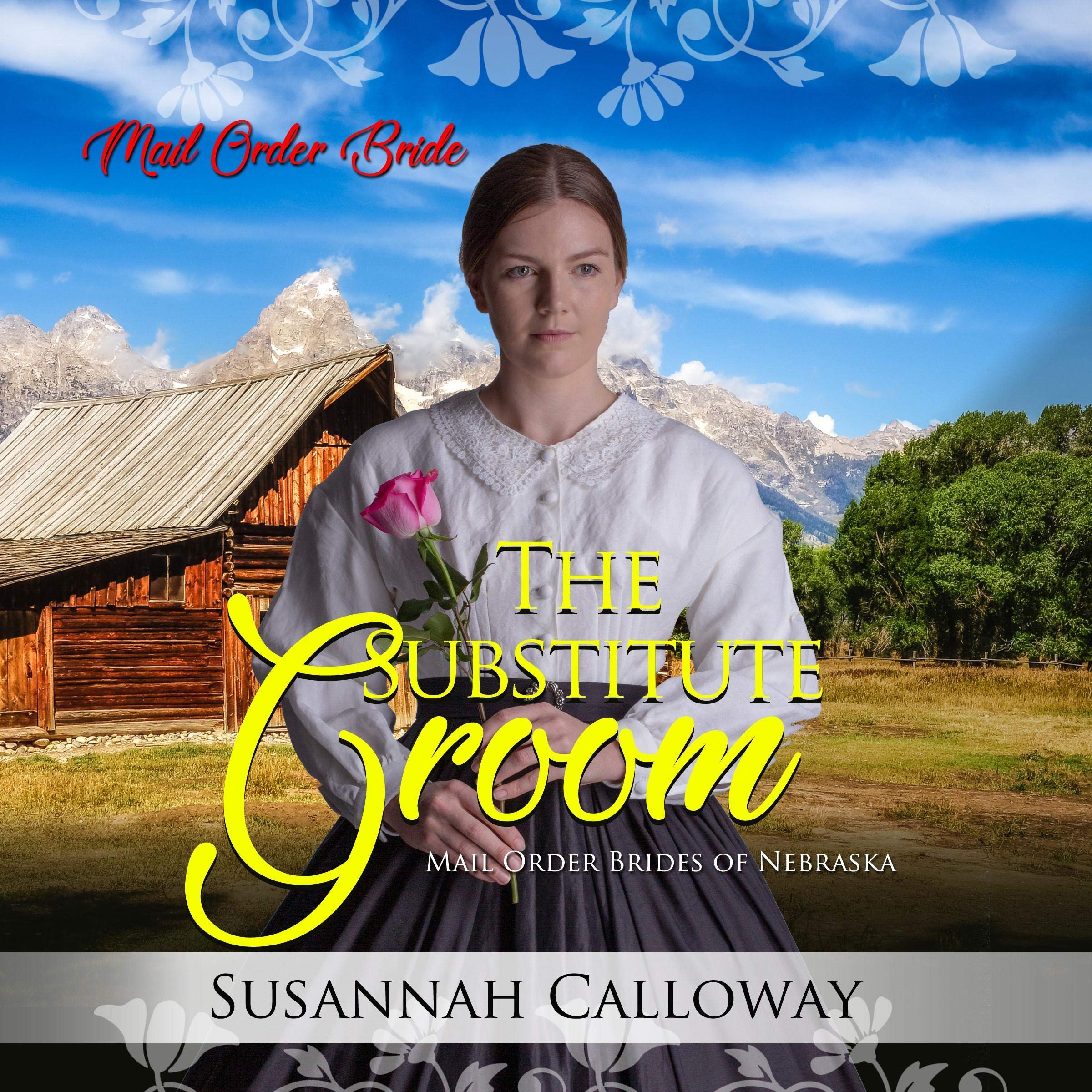 Cover art for The Substitute Groom: Mail Order Brides of Nebraska