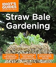 Straw Bale Gardening (Idiot's Guides)