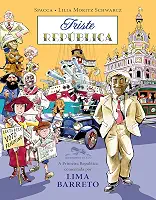 Triste República: A Primeira República comentada por Lima Barreto