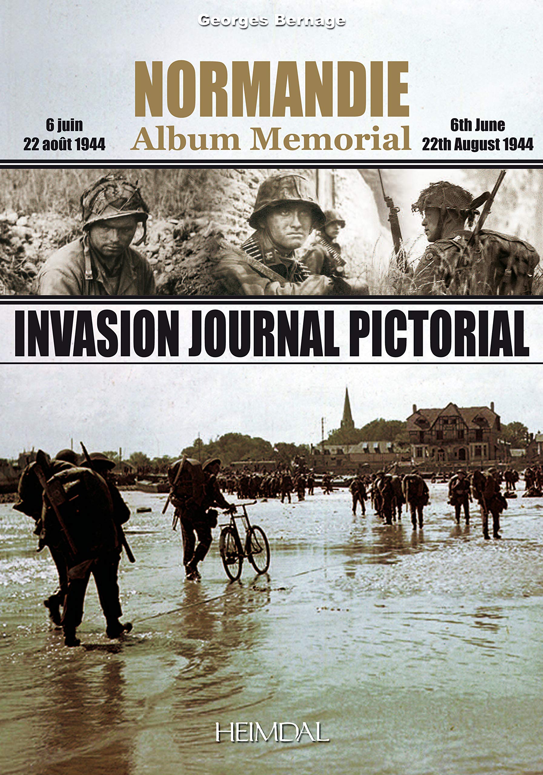 Invasion Journal Pictorial: Normandie Album Memorial (English and French Edition)