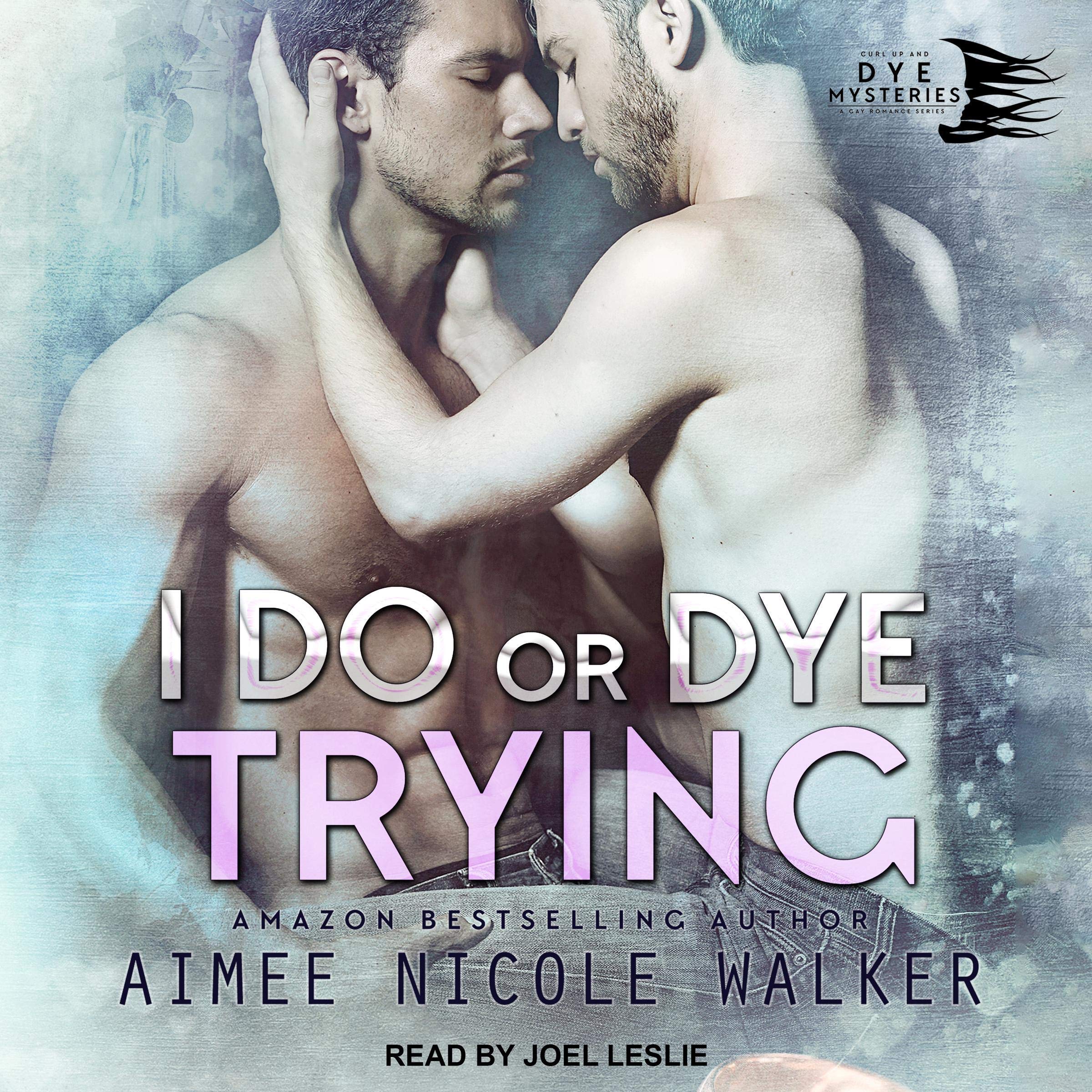 Cover art for I Do, or Dye Trying