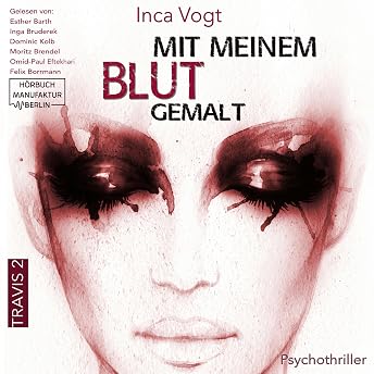 Mit meinem Blut gemalt Hörbuch von Inca Vogt episode artwork