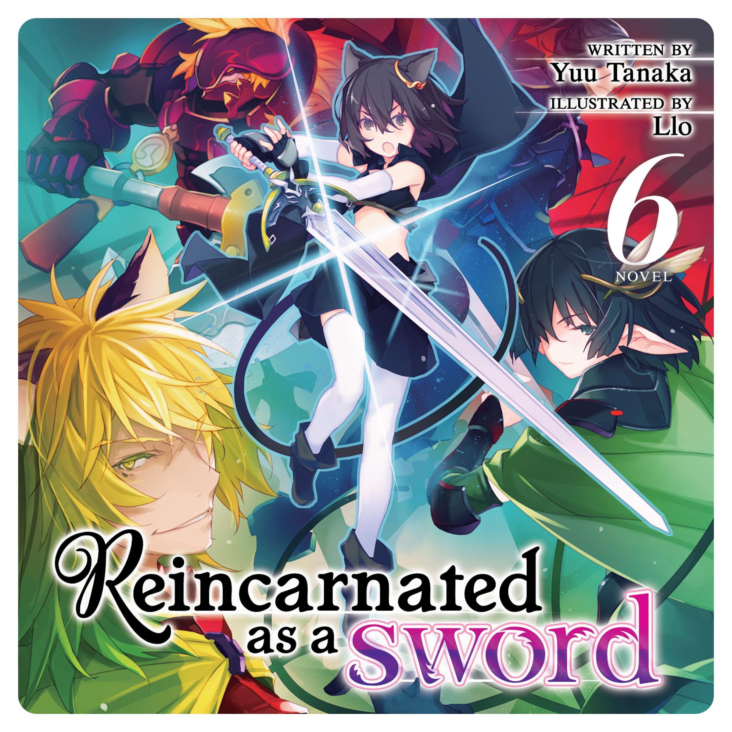 Cover art for Reincarnated as a Sword (Light Novel), Vol. 6