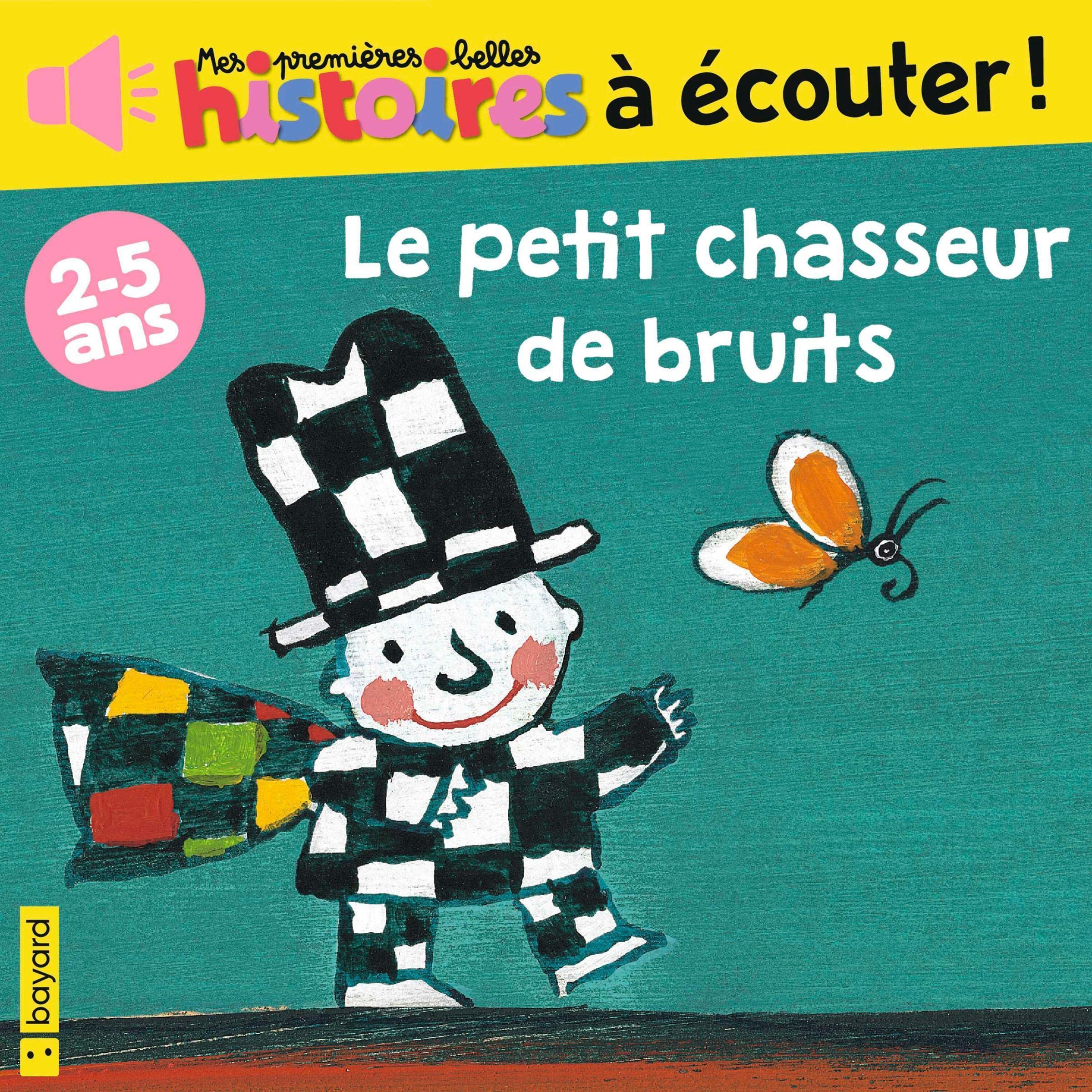 Le petit chasseur de bruits