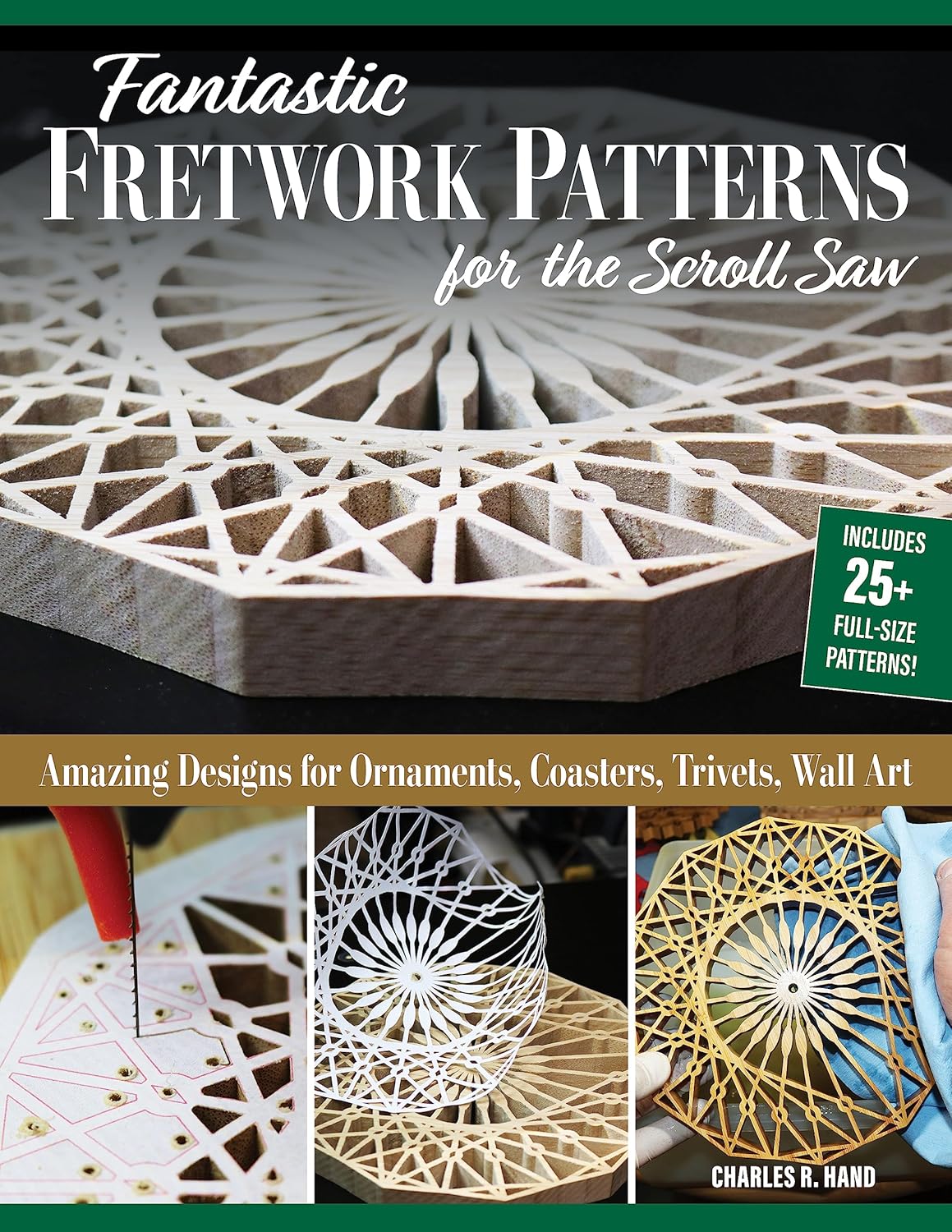 Fantastic Fretwork Patterns for the Scroll Saw Amazing Designs for